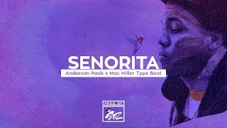 'Senorita' Anderson Paak x Mac Miller Type Beat (Prod. By Sez On The Beat)