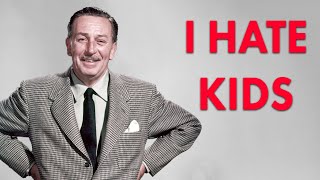 Walt Disney Hates Kids | Forgotten History