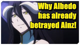 Why Albedo has betrayed Ainz Ooal Gown already! | Overlord explained