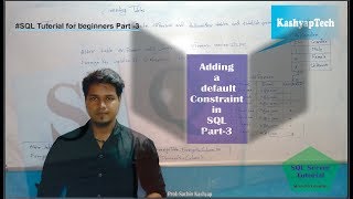 Adding a default constraint in SQL | SQL Tutorial Part-6