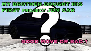 MY BROTHER PICKS UP HE FIRST JDM CAR! FINALLY