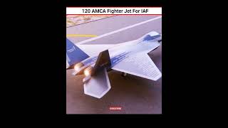 120 AMCA Fighter Jet for IAF #shorts #viralofficialr2 #notwhatyouthink