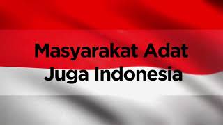 Masyarakat Adat juga Indonesia