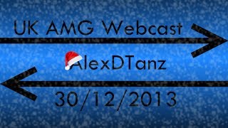 AMG Webcast - 30/12/13 - Episode 41