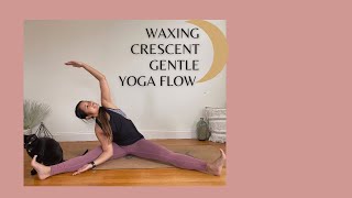 Gentle Yoga Flow I 20 min Practice for Waxing Crescent Moon Phase