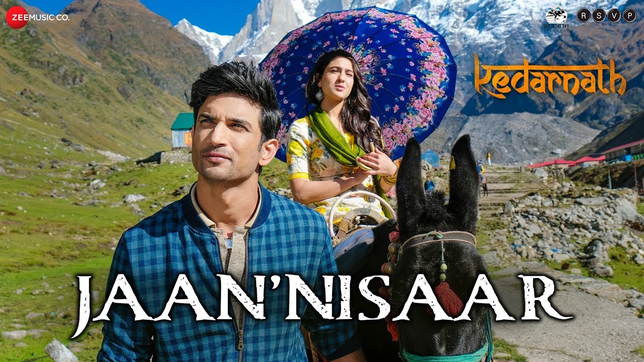 Kedarnath Jaan Nisaar Arijit Singh Sushant Rajput Sara Ali Khan