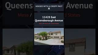 The dark past of 11428 E. Queensborough Ave, Mesa, AZ #shorts #housecreep #truecrime #creepy