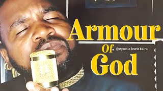 I put on the whole “ Armour of God” (new 2025 Video) - Apostle Lewis Kaira | Ebuka Songs | cover |