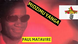 (BantuMelodies) Paul Matavire - Midzimu Yanga