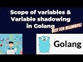 06.Scope of Variable and Variable shadowing in Golang | BTP