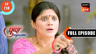 Ashwin's Loan | Pushpa Impossible | Ep 718 | Full Episode | 21 Sep 2024