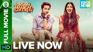 Shubh Mangal Saavdhan | Full Movie LIVE on Eros Now | Ayushmann Khurrana & Bhumi Pednekar