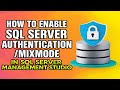 How to Enable Mixed Mode Authentication in SQL Server | Enable SQL Server Login (Step-by-Step)