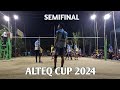 LIVE SEMIFINAL (SJM VS CMBJ) AZIZ BC , RAFLI SUBANG , OJOY VS ALFAN , LAUREN , ALIF- ALTEQ CUP 2024