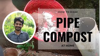 Pipe compost I ഞങ്ങളുടെ വീട്ടിലെ പൈപ്പ് കമ്പോസ്റ്റിംഗ് I how to make