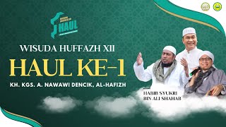 Wisuda Huffazh XII •  Haul ke-1 KH. KGS. A. Nawawi Dencik, Al-Hafizh