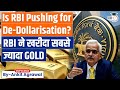 RBI's Approach to De-Dollarization and Diversifying Risks | Know in detail