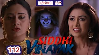 SIDDHI VINAYAK - EPISODE 112 -  LA DANSE DE L'AMOUR - GORY SE DÉGUISE EN FANTÔME POUR HANTER MANJARI