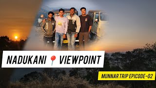 Munnar trip epicode -02]nadukani view point #munnar #travelvlog