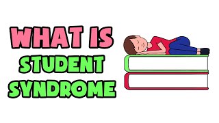 What is Student Syndrome | Explained in 2 min