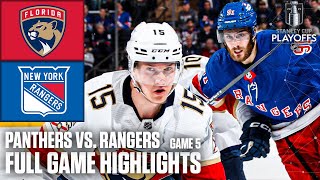Florida Panthers vs. New York Rangers Game 5 | NHL Eastern Conference Final | Full Game Highlights