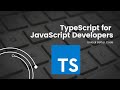 TypeScript for JavaScript Developers: Unlock Better Code