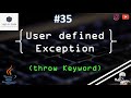 35 | User Defined Exception | 'throw' Keyword in JAVA