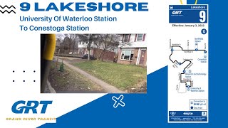 GRT 9 Lakeshore - U Of Waterloo Station To Conestoga Station - Full Route