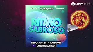 RITMO SABROSO 🎺💥 DESCARGA MP3 ⬇️  (Guaracha Aleteo Zapateo Tribal) ✘ DJ MORPHIUS