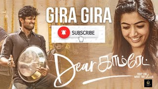 Gira Gira Gira tamil Song from Dear Comrade movie/Golden music