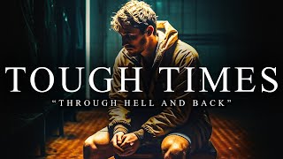 THROUGH TOUGH TIMES - The Most Powerful Motivational Speech Compilation for Running & Working Out