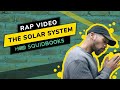 The Solar System | Rap Video by SquidBooks