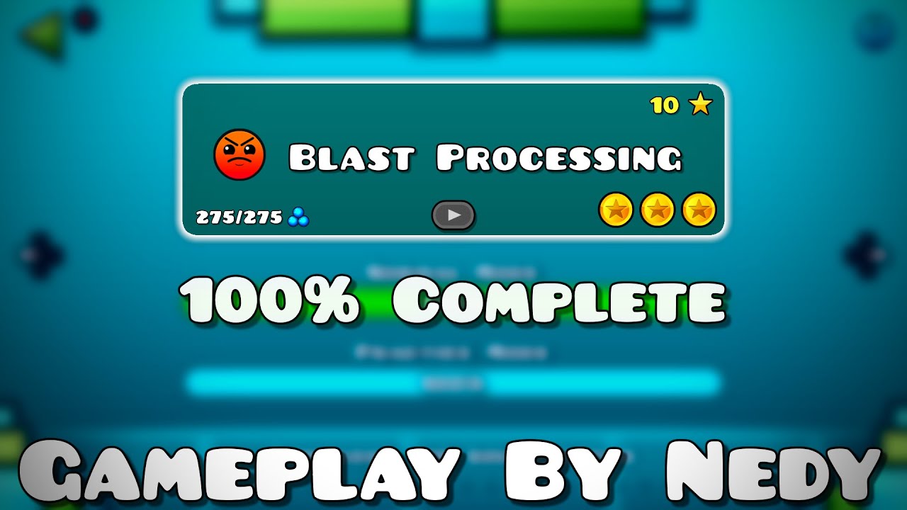 Blast Processing 100 Complete Geometry Dash Youtube