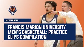 Jake Zehnder and Francis Marion University: Basketball Practice Clips Compilation