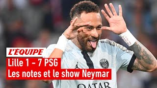 Les notes de Lille - PSG (1-7) et la prestation exceptionnelle de Neymar