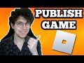 How To Publish Roblox Game 2024