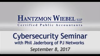 Cybersecurity Seminar Presented by the CEO of PJ Networks, Phil Jaderborg