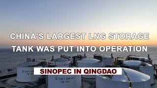 China's largest LNG storage tank was put into operation