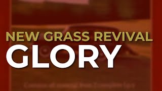 New Grass Revival - Glory (Official Audio)