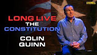 Long Live the Constitution - Colin Quinn