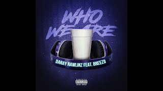 Who We Are Feat. Breezii