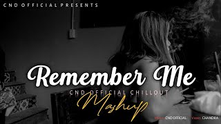 Remember Me Mashup | Kabhii Tumhhe X Dard Dilo Ke | Heart Pain Chillout Mashup | Rd music | Chillout