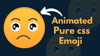 Animation pure css emoji.