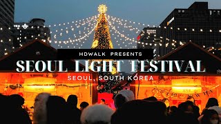 [4K] Seoul Light festival 2023 | Lunar New Year 2023 | Ultra HD | Seoul, South Korea