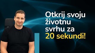 Otkrij svoju životnu svrhu za 20 sekundi