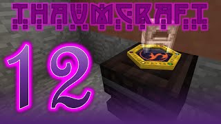 Thaumcraft 4.2.3.3 with Birdtross - E12 - Deconstruction Table