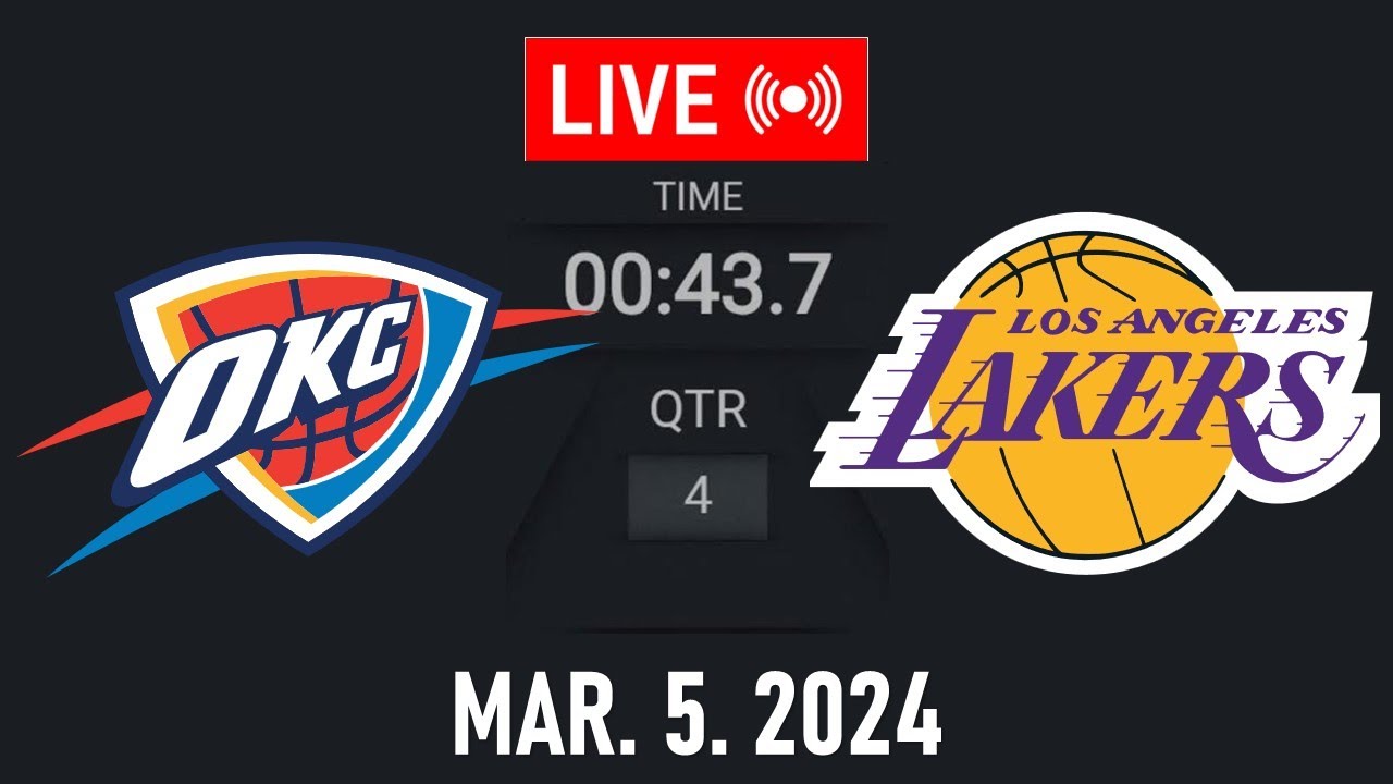 NBA LIVE! LA LAKERS Vs OKLAHOMA CITY THUNDER | March 5, 2024 | Lakers ...