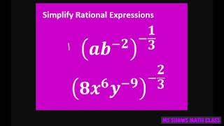 Simplify rational expressions, (ab^(-1/2))^(-1/3), and (8x^6 y^(-9))^(-2/3)