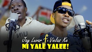 Jay Luvah ft Vielas Ke - Ni Yale Yale_ -_ GenZ Maandamano song (Official Music Video)