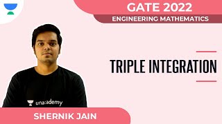 Triple Integration | Engineering Mathematics | GATE 2022 | Shrenik Jain